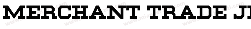 Merchant Trade JNL O字体转换